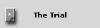 The Trial